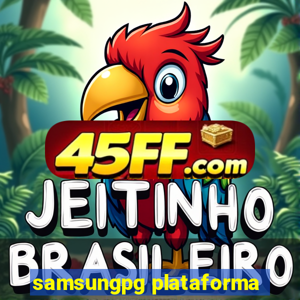 samsungpg plataforma